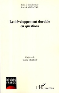 Patrick Moreau et Yvette Veyret - Le développement durable en question.