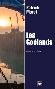 Patrick Morel - Les Goélands.