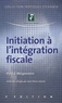 Patrick Morgenstern - Initiation à l'intégration fiscale.