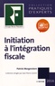 Patrick Morgenstern - Initiation à l'intégration fiscale.