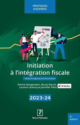 Initiation à l'intégration fiscale  Edition 2023-2024