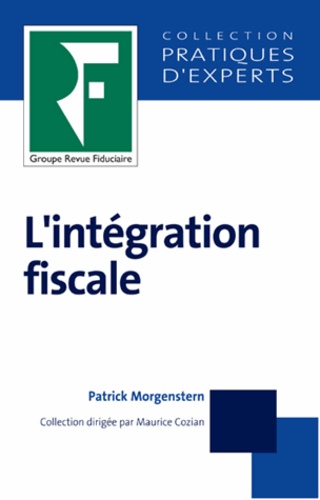 Patrick Morgenstern - L'intégration fiscale.