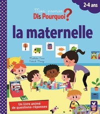 Patrick Morize et Mathilde Paris - La maternelle.