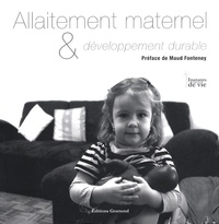 Patrick Mortemard de Boisse et Adine Cousinard - Allaitement maternel & developpement durable.