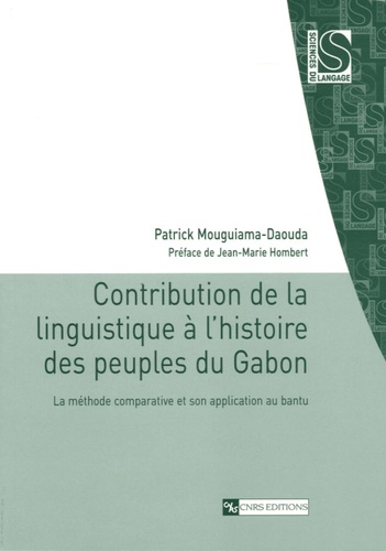 Contribution de la linguistique à l'histoire des peuples du Gabon. La méthode comparative et son application au bantu