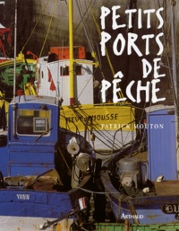 Patrick Mouton - Petits ports de pêche.
