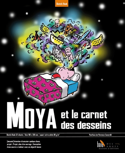 Patrick Moya - Moya et le carnet des desseins.