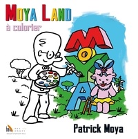 Patrick Moya - Moya Land à colorier.