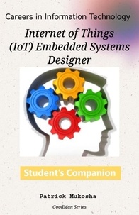  Patrick Mukosha - “Careers in Information Technology: IoT Embedded Systems Designer” - GoodMan, #1.