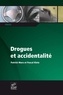 Patrick Mura et Pascal Kintz - Drogues et accidentalité.