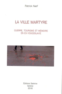 La ville martyre