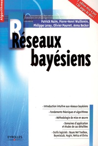 Patrick Naïm et Pierre-Henri Wuillemin - Réseaux bayésiens.