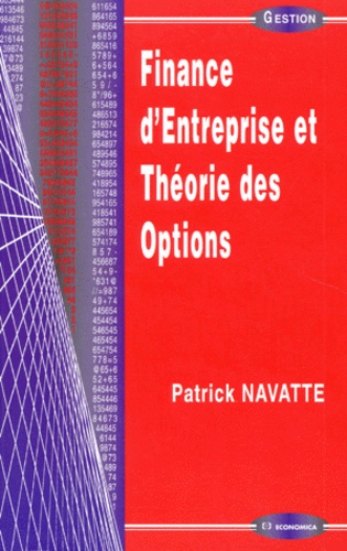 Patrick Navatte - Finance d'entreprise et théorie des options.