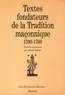 Patrick Négrier - Textes fondateurs de la tradition maçonnique.