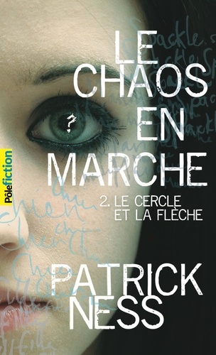 Le chaos en marche Tome 2 Le cercle de la flèche