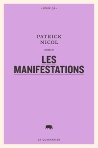 Patrick Nicol - Les manifestations.