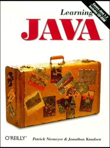 Patrick Niemeyer et Jonathan Knudsen - Learning Java. Version 1.3, Included Cd-Rom.