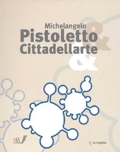 Patrick Nothomb et Antonello Pietromarchi - Michelangelo Pistoletto & Cittadellarte& - Ouvrage en Anglais.