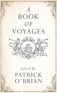 Patrick O’Brian - A Book of Voyages.