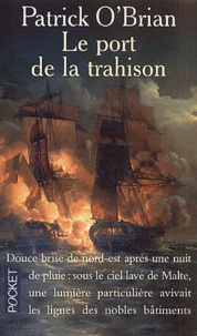 Patrick O'Brian - Le Port De La Trahison.