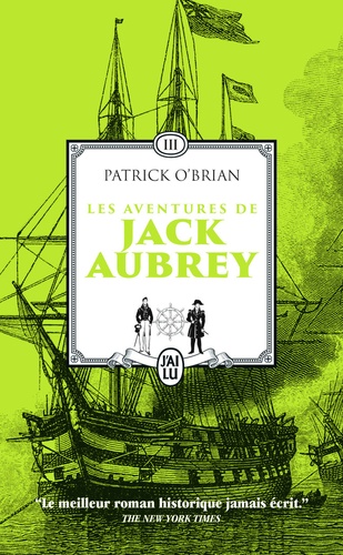Patrick O'Brian - Les aventures de Jack Aubrey Tome 3 : L'île de la désolation ; Fortune de guerre.