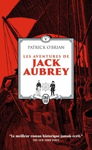 Patrick O'Brian - Les aventures de Jack Aubrey Tome 5 : Le port de la trahison ; De l'autre côté du monde.