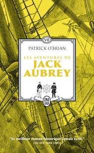 Patrick O'Brian - Les aventures de Jack Aubrey Tome 7 : Le rendez-vous malais ; Les tribulations de la Muscade.