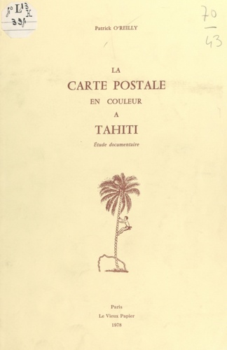 La carte postale en couleur à Tahiti. Étude documentaire