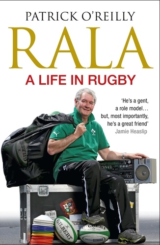 Rala. A Life in Rugby