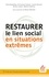 Restaurer le lien social en situations extrêmes