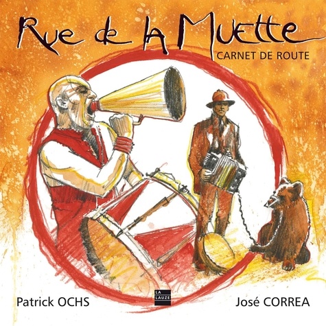 Patrick Ochs et José Correa - Rue de la Muette - Carnet de route.