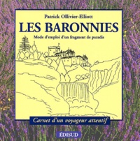Patrick Ollivier-Elliott - Les Baronnies - Mode d'emploi d'un fragment de paradis.