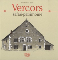 Patrick Ollivier-Elliott - Vercors - Safari-patrimoine.