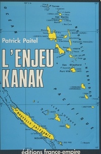 Patrick Paitel - L'enjeu kanak.