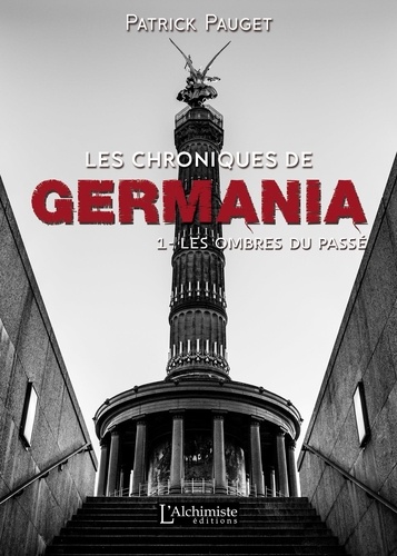 Les chroniques de Germania Tome 1 Les ombres du passé