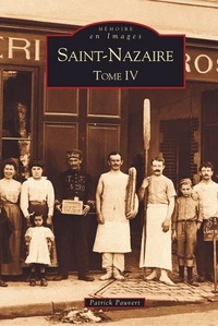 Patrick Pauvert - Saint Nazaire tome 4.