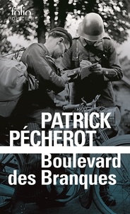 Patrick Pécherot - Boulevard des Branques.