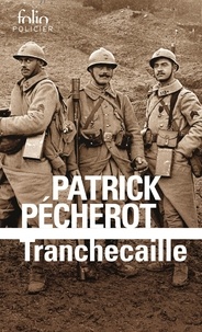 Patrick Pécherot - Tranchecaille.
