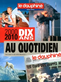 Dix ans au quotidien 2000-2010
