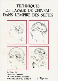 Techniques de lavage de cerveau dans l'empire des sectes