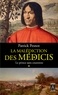 Patrick Pesnot - Le Prince sans couronne - La malédiction des Médicis t. 1.