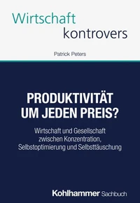 Produktivität um jeden Preis?