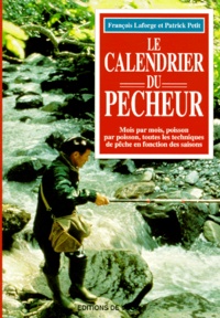 Patrick Petit et François Laforge - Le calendrier du pêcheur.