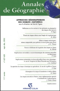 Patrick Pigeon et  Collectif - Annales de Géographie N° 627-628 Septembre-Décembre 2002 : Approches géographiques des risques naturels.