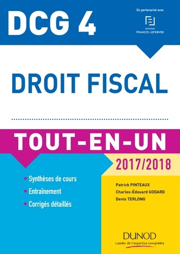 Patrick Pinteaux et Charles-Édouard Godard - DCG 4 - Droit fiscal 2017/2018 - 11e éd..