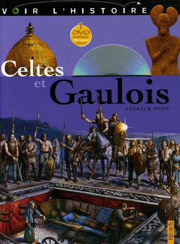 Patrick Pion - Celtes et Gaulois. 1 DVD