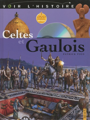 Patrick Pion - Celtes et gaulois. 1 DVD