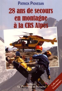 28 ans de secours en montagne à la CRS Alpes