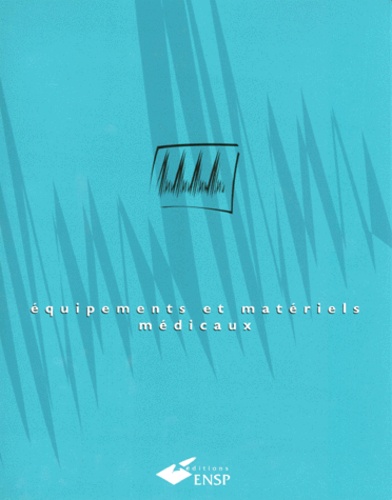 Patrick Plassais - Equipements Et Materiels Medicaux. Catalogue Simplifie.