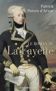 Patrick Poivre d'Arvor - Le roman de La Fayette.